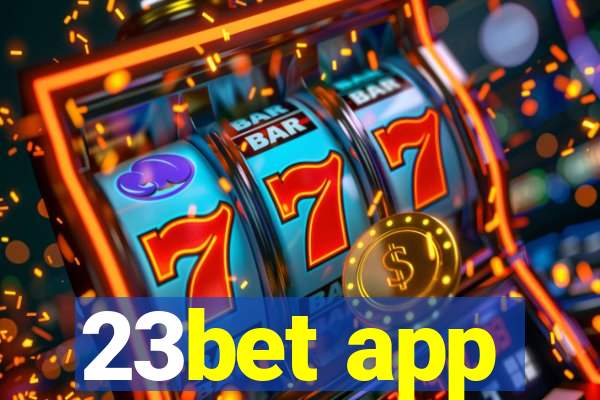 23bet app